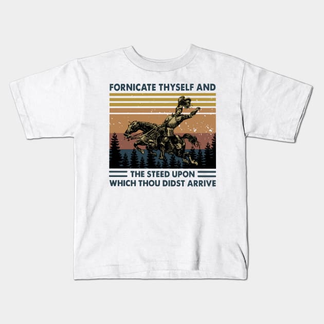 Retro Fornicate Thyself And Steed Upon Which Thou Didst Arrive Kids T-Shirt by Phylis Lynn Spencer